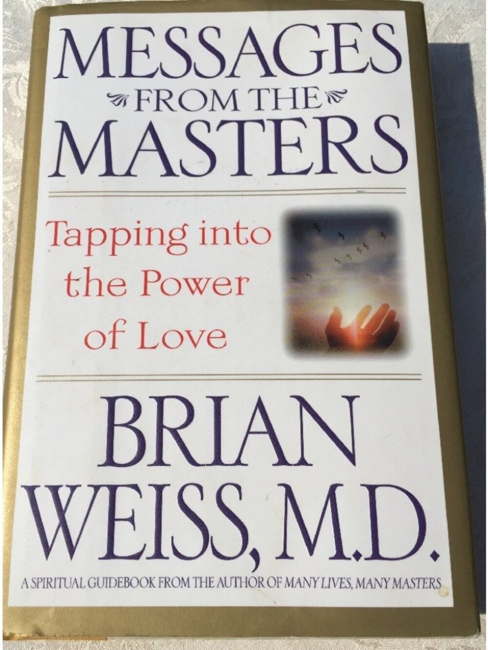 M3~ Messages from the Masters: Tapping into the Power of Love